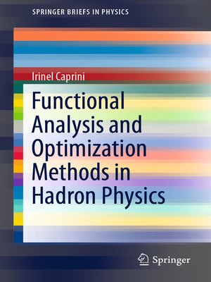 cover image of Functional Analysis and Optimization Methods in Hadron Physics